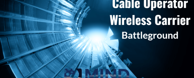 Cable Operators vs. Wireless Carrier